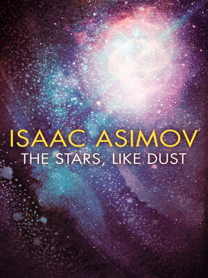 cover image of The Stars, Like Dust